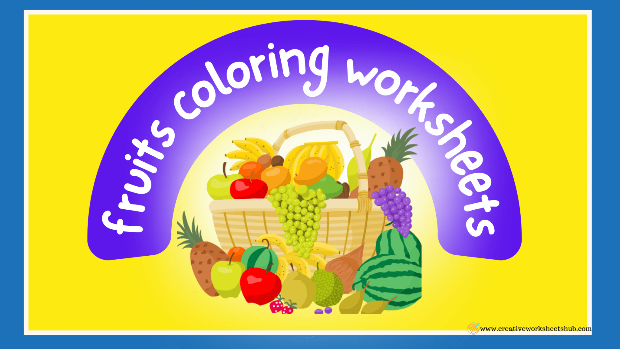 fruits-coloring-worksheets-creativeworksheetshub