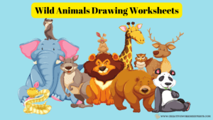 Wild Animals Drawing Worksheets For Kids - creativeworksheetshub